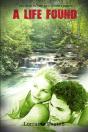 A Life Found: A Life Singular, Book 2 - Preview