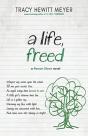 A Life, Freed - Preview