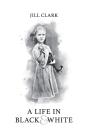 A Life In Black & White - Preview