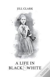 A Life In Black & White