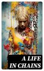 A Life In Chains - Preview