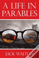 A Life In Parables