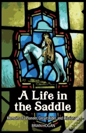 A Life In The Saddle