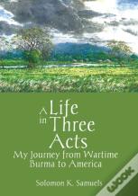 A Life In Three Acts