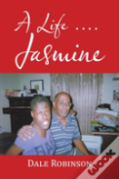 A Life . . . Jasmine