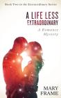 A Life Less Extraordinary - Preview