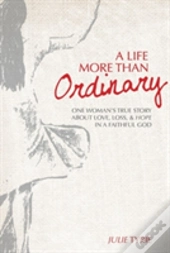 A Life More Than Ordinary
