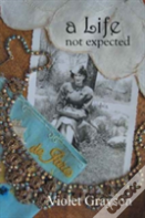 A Life Not Expected