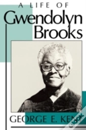A Life Of Gwendolyn Brooks