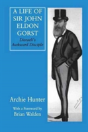 A Life Of Sir John Eldon Gorst - Preview