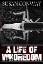 A Life Of Whoredom - Preview