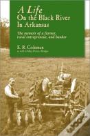A Life On The Black River In Arkansas