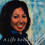 A Life Reclaimed
