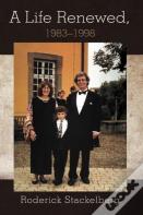 A Life Renewed, 1983-1998