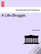 A Life-Struggle.