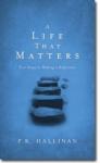A Life That Matters Â€“ Five Steps To Making A Difference