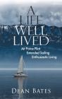 A Life Well Lived - Preview