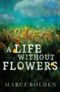 A Life Without Flowers - Preview