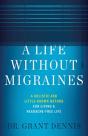 A Life Without Migraines: A Holistic And - Preview