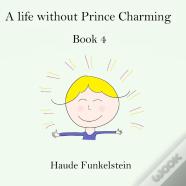 A Life Without Prince Charming