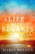 A Life Without Regrets