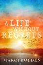A Life Without Regrets - Preview