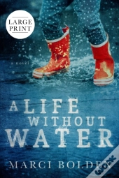 A Life Without Water  Large Print