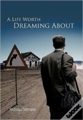 A Life Worth Dreaming About
