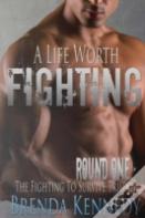 A Life Worth Fighting