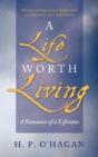 A Life Worth Living: A Romance Of A Life - Preview