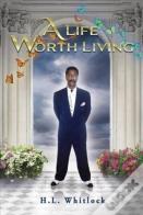 A Life Worth Living