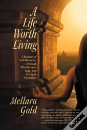 A Life Worth Living