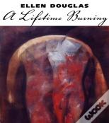 A Lifetime Burning
