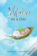 A Lifetime In A Day