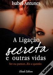 A Ligação Secreta e Outras Vidas