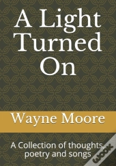 A Light Turned On: A Collection Of Thoug