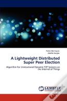 A Lightweight Distributed Super Peer Election