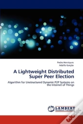 A Lightweight Distributed Super Peer Election