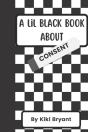 A Lil' Black Book About Consent - Preview