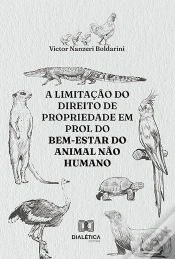 Capa do artigo A Limitação Do Direito De Propriedade Em Prol Do Bem-Estar Do Animal Não Humano