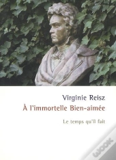 À L'Immortelle Bien-Aimée