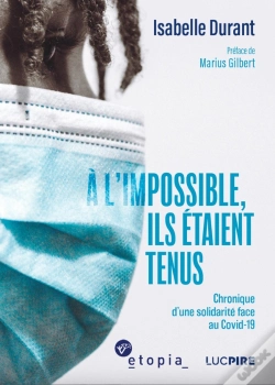 Capa do artigo A L'Impossible, Ils Étaient Tenus : Chronique D'Une Solidarité Face Au Covid-19