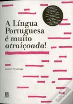 A Língua Portuguesa é Muito Atraiçoada!
