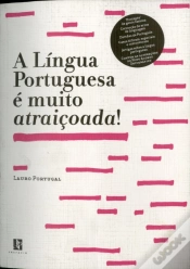 Capa do artigo A Língua Portuguesa é Muito Atraiçoada!