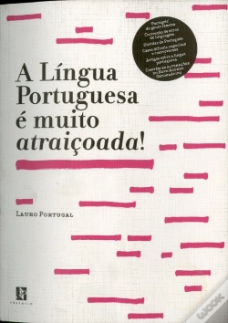 Capa do artigo A Língua Portuguesa é Muito Atraiçoada!