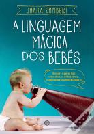 A Linguagem Mágica dos Bebés