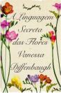 A Linguagem Secreta das Flores - Preview