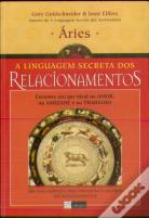 A Linguagem Secreta dos Relacionamentos - Áries