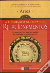 Capa do artigo A Linguagem Secreta dos Relacionamentos - Áries