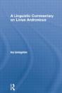 A Linguistic Commentary On Livius Andronicus - Preview
